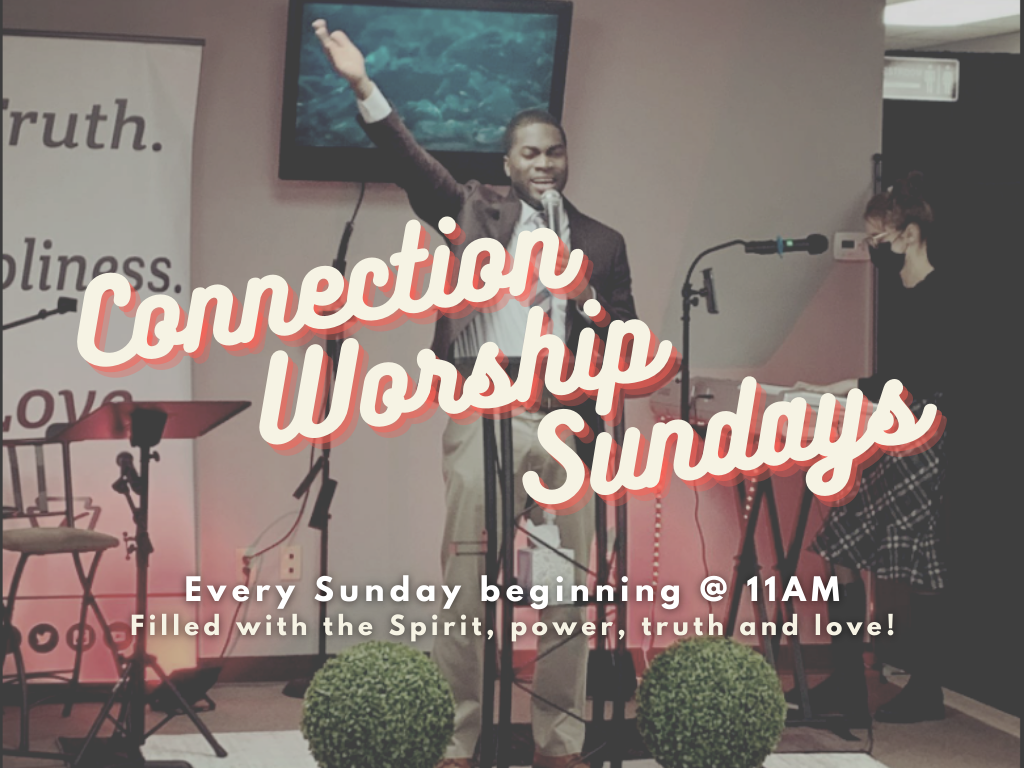 Connection Worship Sundays KEYSTONE APOSTOLIC CHURCH Truth